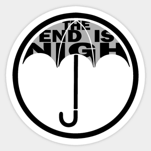 the end is nigh umbrella Sticker